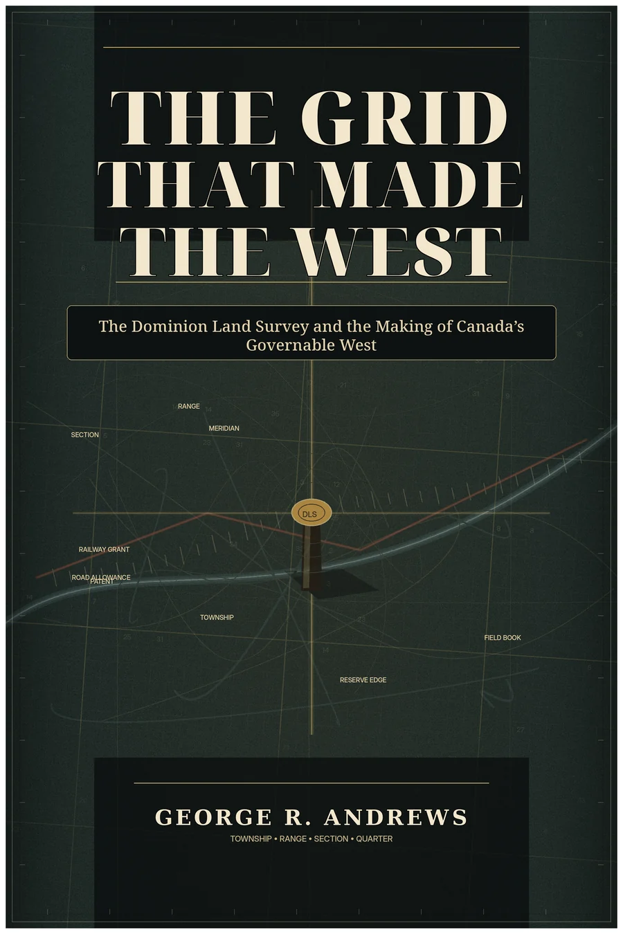 Cover of The Grid That Made the West by George R. Andrews